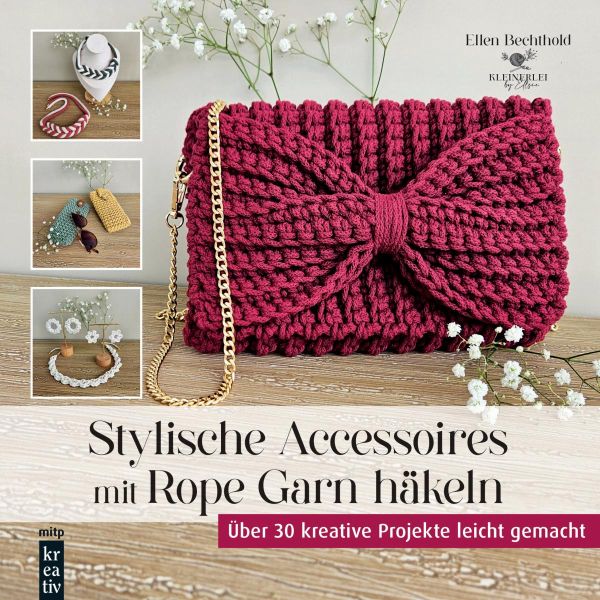 tipe.ch – Häkelbuch «Stylische Accessoires mit Rope Garn häkeln» mit über 30 kreativen Projekten